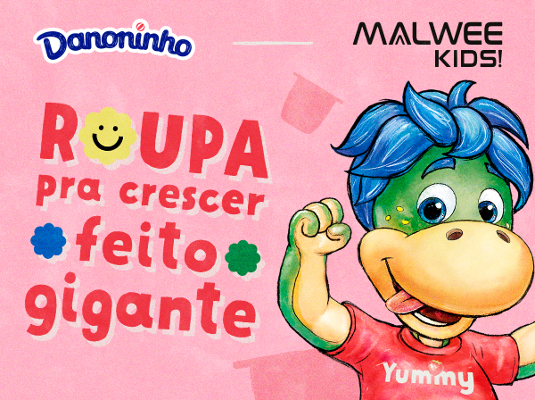 Campanha Danoninho e Malwee